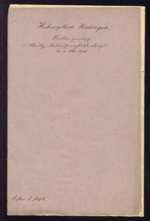 Übereinkunft zwischen Württemberg und Hohenzollern-Hechingen über die Verlängerung und Abänderung der Verträge von 1825 und 1831 über die Zuständigkeit des Obertribunals Stuttgart für das Fürstentum Hohenzollern-Hechingen, 1841.