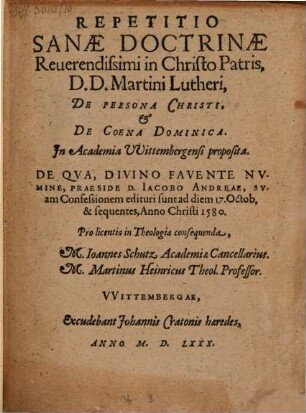 Repetitio sanae doctrinae reverendissimi in Christo patris, D. D. Martini Lutheri, de persona Christi et de coena dominica