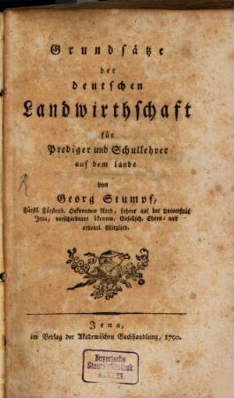 Grundsätze der deutschen Landwirthschaft : für Prediger und Schullehrer auf dem Lande