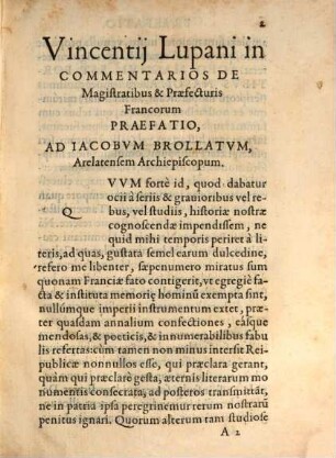 Commentarii Vincentii Lupani de Magistratibus & praefecturis Francorum : Ad Iacobvm Brollatvm, Archiepiscopum Arelatensem. 1