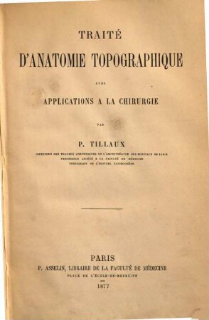 Traité d'anatomie topographique avec applications à la chirurgie, 1