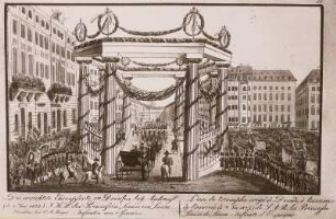 Dresden, Altmarkt, Ansicht der Ehrenpforte für die Prinzessin von Lucca anlässlich ihrer Ankunft in Dresden am 7. November 1825, kolorierte Radierung