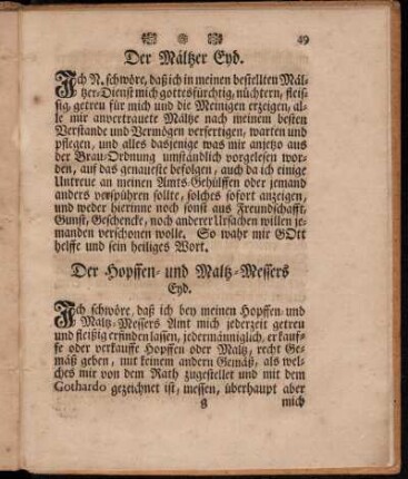 Der Mältzer Eyd. - Der Hopffen- und Maltz-Messers Eyd. - Der Müller Eyd. - Der Brauer Eyd. - Der Zäpfferin Eyd. - Der Schröter Eyd. - Der Ohmen-Meister Eyd.