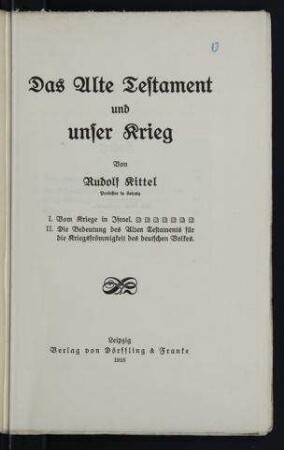 Das Alte Testament und unser Krieg / von Rudolf Kittel