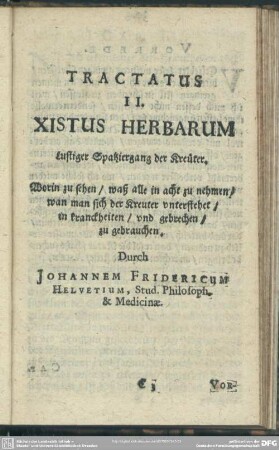 Tractatus II. Xistus Herbarum, Lustiger Spatziergang der Kräuter, Durch Johannem Fridericum Helvetium