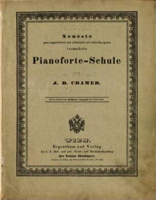 Neueste ganz umgearbeitete und verbesserte mit vielen Beyspielen vermehrte Pianoforte-Schule
