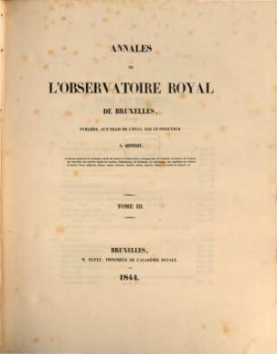 Annales de l'Observatoire Royal de Bruxelles. 3, 3. 1844