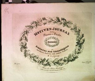Motiven-Journal für das Piano-Forte : Ausw. d. Schönsten u. Anmuthigsten aus Opern, Balleten u. a. Werken. 7 [1831]