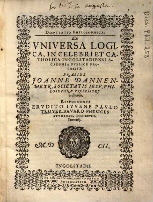 Dispvtatio Philosophica, Ex Vniversa Logica
