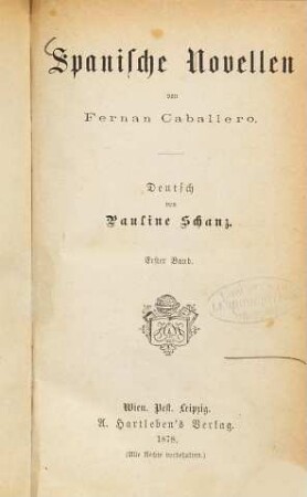 Spanische Novellen von Fernan Caballero : Deutsch von Pauline Schanz, 1