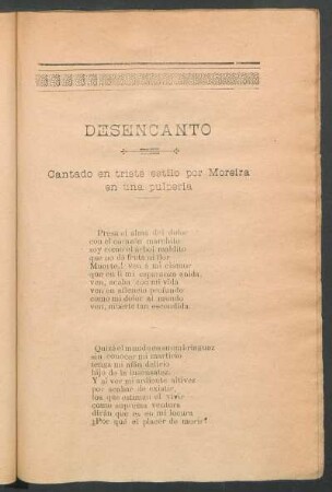 Desencanto : Cantado en triste estilo por Moreira en una pulpería
