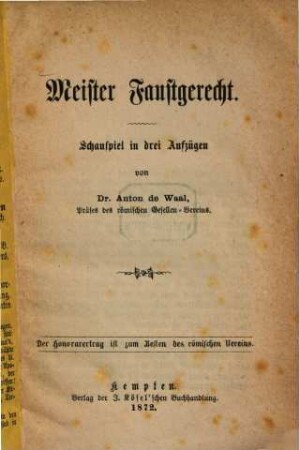 Meister Faustgerecht : Schauspiel in drei Aufzügen