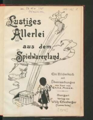 Lustiges Allerlei aus dem Spielwarenland : ein Bilderbuch mit Überraschungen