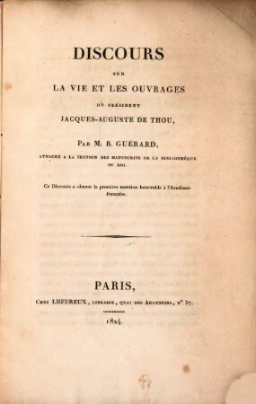 Discours sur la vie et les ouvrages du Président Jacques-Auguste de Thou