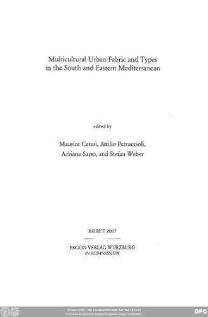 Multicultural urban fabric and types in the South and Eastern Mediterranean