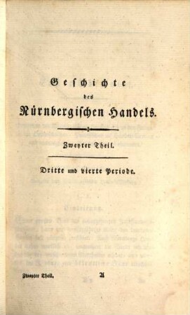Geschichte des Nürnbergischen Handels : Ein Versuch, Zweyter Theil