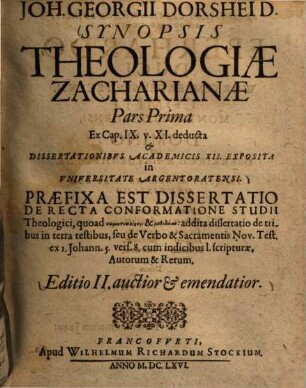 Ioh. Georgii Dorschei D. Synopsis Theologiae Zacharianae Pars ... : ex cap. IX. v. XI. deducta .... 1.
