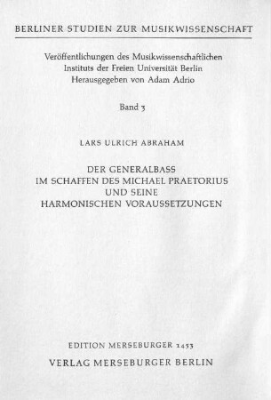 Der Generalbass im Schaffen des Michael Praetorius und seine harmonischen Voraussetzungen