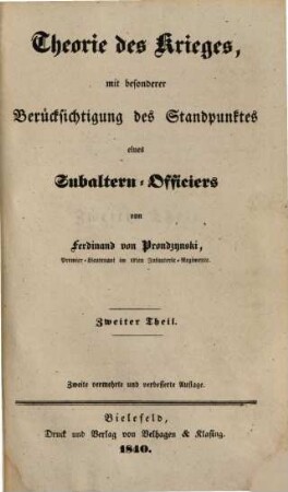 Theorie des Krieges : mit besonderer Berücksichtigung des Standpunktes eines Subaltern-Officiers, 2. Theil