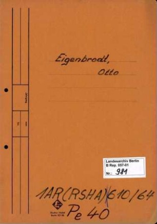 Personenheft Otto Eigenbrodt (*03.10.1909), Kriminalrat und SS-Hauptsturmführer