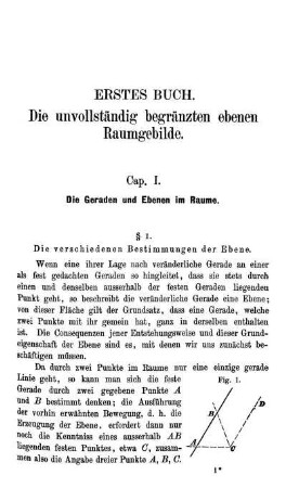 Erstes Buch. Die unvollständig begrenzten ebenen Raumgebilde. Cap. I. Die Geraden und Ebenen im Raum.