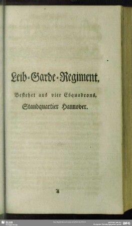 Leib-Garde-Regiment : Bestehet aus vier Esquadrons. Standquartier Hannover