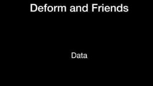 Lightning Talk - Deform and friends