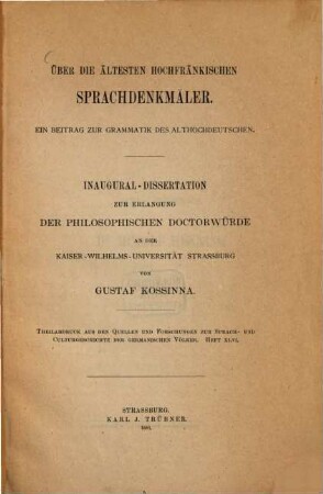 Über die ältesten hochfränkischen Sprachdenkmäler : ein Beitrag zur Grammatik des Althochdeutschen ; Inaugural-Dissertation