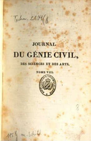 Journal du ǵenie civil, des sciences et des arts, 8. 1830