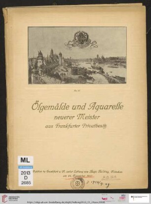 Ölgemälde und Aquarelle hervorragender neuerer Meister : sowie einige Ölgemälde alter Meister aus Frankfurter Privatbesitz : Auktion in Frankfurt a. M., 24. November 1910