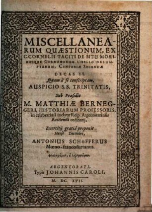 Miscellanearum Quaestionum, Ex C. Cornelii Taciti De Situ Moribusque Germanorum Libello Desumptarum, Centuriae Secundae Decas II.