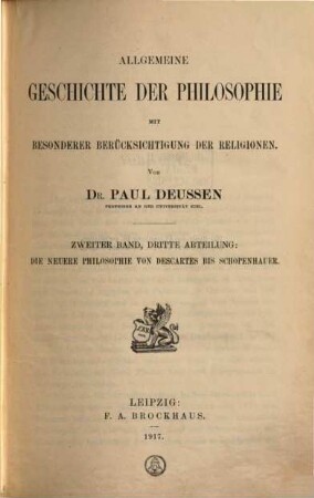 Allgemeine Geschichte der Philosophie : mit besonderer Berücksichtigung der Religionen, 2,3. Die neuere Philosophie von Descartes bis Schopenhauer
