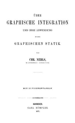Über graphische Integration und ihre Anwendung in der graphischen Statik
