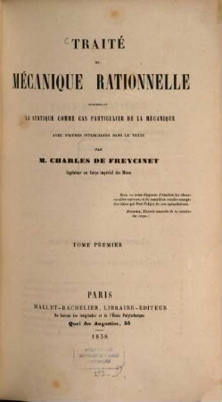 Traité de mécanique rationnelle comprenant la statique comme cas particulier de la mécanique avec figures intercalées dans le texte, 1