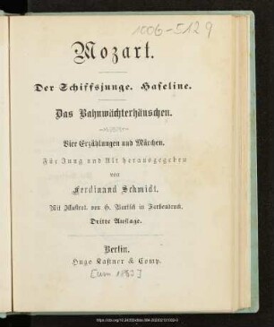 Mozart. Der Schiffsjunge. Haseline. Das Bahnwächterhäuschen : 4 Erzählungen und Märchen