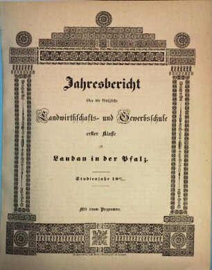 Jahresbericht über die Königliche Bayer. Landwirthschafts- & Gewerbsschule Erster Klasse zu Landau in der Pfalz : für das Schuljahr ... 1843/44