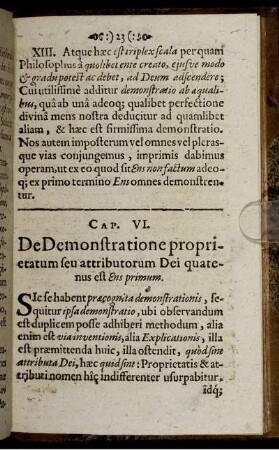 Cap. VI. De Demonstratione proprietatum seu attributorum Dei quatenus est Ens primum