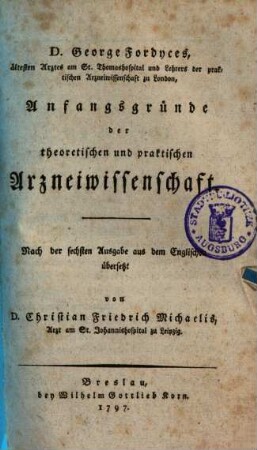 Anfangsgründe der theoretischen und praktischen Arzneiwissenschaft