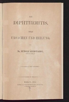 Die Diphtheritis : ihre Ursachen und Heilung