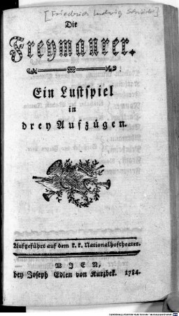 Die Freymaurer : Ein Lustspiel in drey Aufzügen