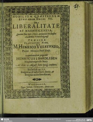 Nobilium Quaestionum Ethicarum Decas VII. De Liberalitate Et Magnificentia : examinandam proponit Henricus à Bardleben
