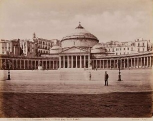 Napoli - Chiesa di S. Francesco di Paola, eretta sul progetto del Bianchi