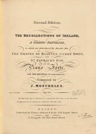 The recollections of Ireland : a grand fantasia, in which are introduced the favorite airs The groves of Blarney, Garey Owen, and St. Patrick's day ; for the piano forte with orchestral accompaniments ; op. 69
