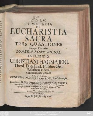 Ex Materia De Eucharistia Sacra Tres Quaestiones Easque Primarias Contra Pontificios