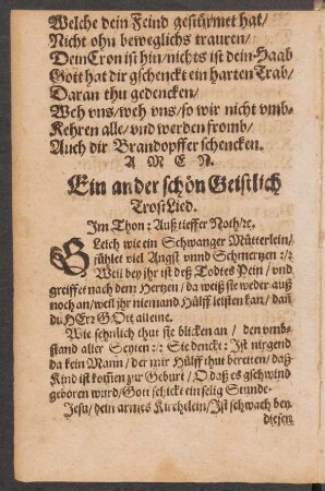 Ein ander schön Geistlich TrostLied. Jm Thon: Auß tieffer Noth/ [et]c.