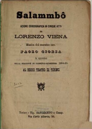 Salammbô : azione coreografica in cinque atti ; da rappresentarsi nella stagione di carneval-quaresima 1864 - 65 al Regio Teatro di Torino