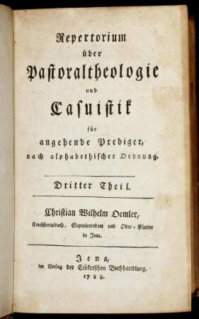 3: Repertorium über Pastoraltheologie und Casuistik für angehende Prediger. Dritter Theil