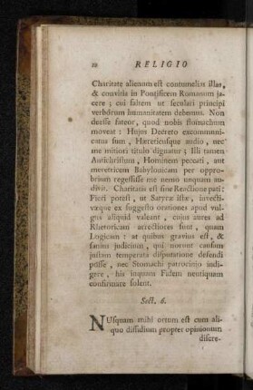 Sect. 6. [De controversiis & dubitationibus in iis , quæ ad Religionem spectant. De Hæresi in genere. Hæreses tres , quibus olim Autor implicitus.]