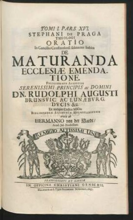 Pars XVI. Stephani De Praga Theologi Oratio ... De Maturanda Ecclesiae Emendatione.