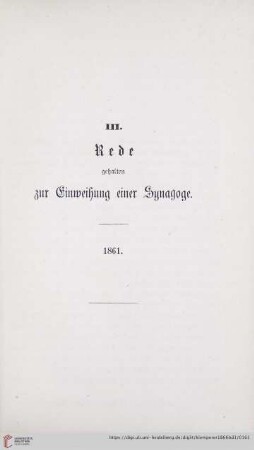 III. Rede, gehalten zur Einweihung einer Synagoge